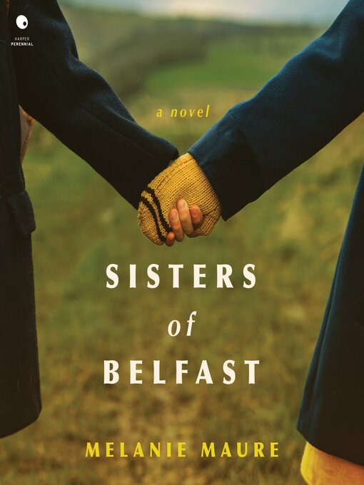 Title details for Sisters of Belfast by Melanie Maure - Available